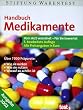Handbuch Medikamente. Vom Arzt verordnet - f�r Sie bewertet