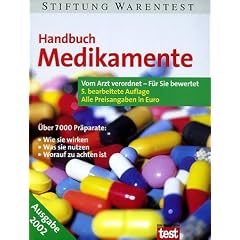 Handbuch Medikamente. Vom Arzt verordnet - f�r Sie bewertet