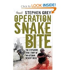 Operation Snakebite: The Explosive True Story of an Afghan Desert Siege