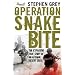 Operation Snakebite: The Explosive True Story of an Afghan Desert Siege