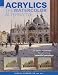 Acrylics, the Watercolor Alternative: 25 Demonstrations for Achieving Beautiful Paintings