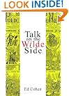 Talk on the Wilde Side