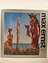 Max Ernst / compiled by Edward Quinn ; contributors Max Ernst ... [et al.]