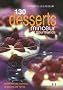 130 Desserts minceur et gourmands