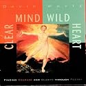 Clear Mind Wild Heart