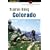 Mountain Biking Colorado, 2nd: An Atlas of Colorado's Greatest Off-Road Bicycle Rides