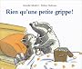 Rien qu'une petite grippe !