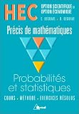 HEC - Options scientifique et Option économique - Précis de mathémathiques : Probabilités et Statistiques