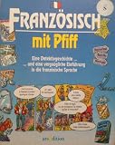Franz&ouml;sisch mit Pfiff - Nicole Irving, Gildas Roumois