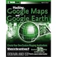 Hacking GoogleMaps and GoogleEarth