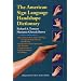 The American Sign Language Handshape Dictionary