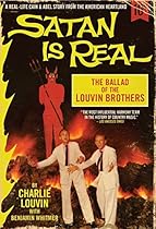 Satan Is Real: The Ballad of the Louvin Brothers Satan Is Real: The Ballad of the Louvin Brothers