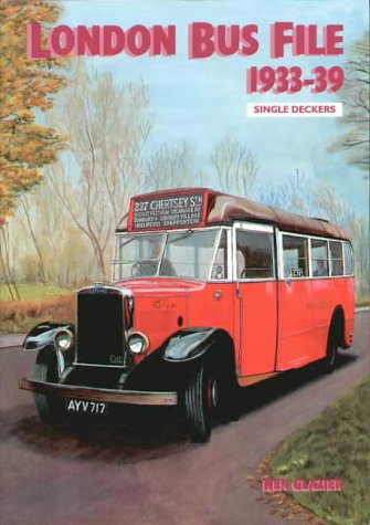 London Bus File 1933-39: Single Deckers: Single Decker