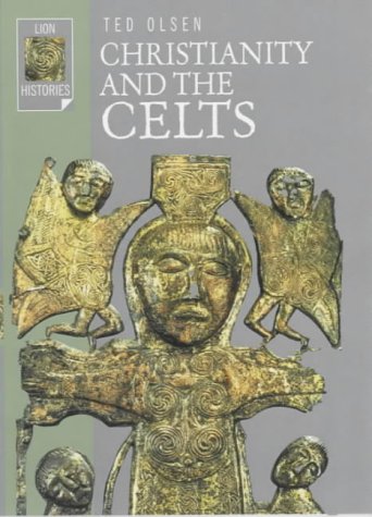 Christianity and the Celts (Lion Histories)