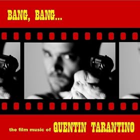 Bang, Bang? The Film Music Of Quentin Tarantino