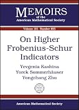 On Higher Frobenius-schur Indicators (Memoirs of the American Mathematical Society, No. 855) (Memoirs of the American Mathematical Society)