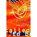 Called to Be: Devotions by Teens for Teens