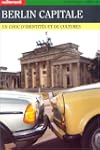 Berlin capitale, un choc d'identit�s...