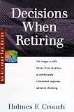 Decisions When Retiring: Tax Guide 301 (Series 300, Retirees and Estates)