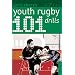 101 Youth Rugby Drills (101 Drills) (101 Drills)