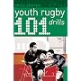 101 Youth Rugby Drills (101 Drills)