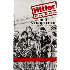Hitler - Eine Bilanz 6: Der Verbrecher [VHS]