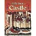 Life in a Castle (Medieval World (Crabtree Paperback))