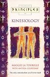 Principles of - Kinesiology: The only introduction you'll ever need