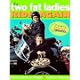 The Two Fat Ladies Ride Again