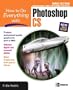 How to Do Everything with Photoshop CS