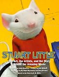 Stuart Little: The Illustrated Story Behind the Amazing Film
