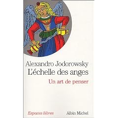 L'�chelle des anges : Un art de penser, suivi de "Image de l'�me"