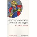 L'�chelle des anges : Un art de penser, suivi de "Image de l'�me"