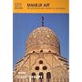 Egypt: Mamluk Art the Splendour and Magic of the Sultans (Islamic Art in the Mediterranean)