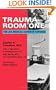 Trauma Room One: The JFK Medical Coverup Exposed