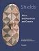 Shields: Africa, Southeast Asia, and Oceania. From the Collections of the Barbier-Mueller Museum