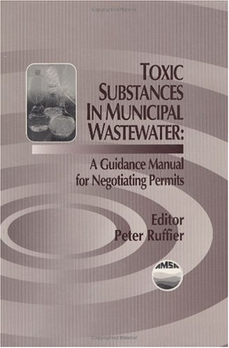 Toxic Substances in Municipal Waste WaterA Guidance Manual for Negotiating Permits under The Books Store