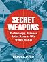 Secret Weapons of World War Two (General Military)