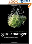 Garde Manger: The Art and Craft of th...