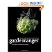 Garde Manger: The Art and Craft of the Cold Kitchen (Culinary Institute of America)