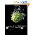 Garde Manger: The Art and Craft of the Cold Kitchen