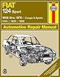 Fiat 124 Sport 1968 thru 1978: Coupe & Spider: 1400: 1600: 1800 (Haynes Repair Manual)