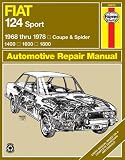 Fiat 124 Sport 1968 thru 1978: Coupe & Spider: 1400: 1600: 1800 (Haynes Repair Manual)