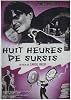Huit heures de sursis (DVD)
