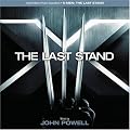 X-Men:  The Last Stand (Original Motion Picture)