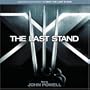 X-Men:  The Last Stand (Original Motion Picture)