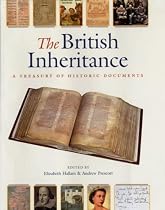 The British Inheritance: A Treasury of Historic Documents