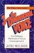 The 3-Dimensional Voice: A Fun & Easy Method of Voice (The Wilson Voice Series)