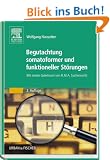 Begutachtung somatoformer und funktioneller St�rungen