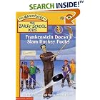 Click here to buy Frankenstein Doesn't Slam Hockey Pucks (The Adventures of the Bailey School Kids, #34) by  Debbie Dadey, Marcia T. Jones, and John Steven Gurney.